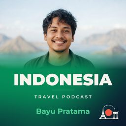 Artwork for Indonesia Travel Podcast with Bayu Pratama