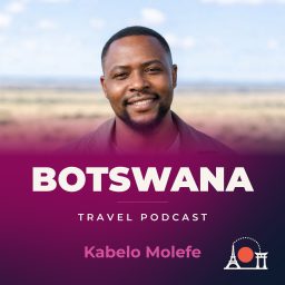 Artwork for Botswana Travel Podcast with Kabelo Molefe