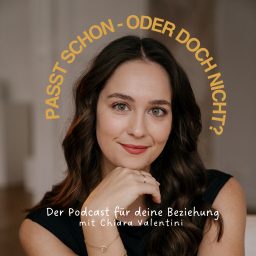 Artwork for Passt schon - oder doch nicht? Der Podcast für deine Beziehung