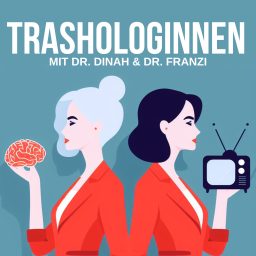 Artwork for Trashologinnen - Reality-TV psychologisch analysiert