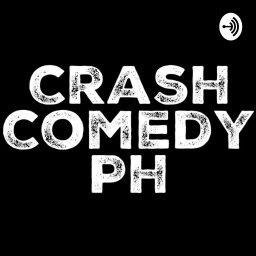 Artwork for Crash Comedy PH Podcast