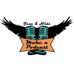 Artwork for Jess & Hids Make A Podcast