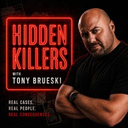 Artwork for Hidden Killers With Tony Brueski | True Crime News & Commentary
