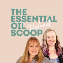 Artwork for The Essential Oil Scoop