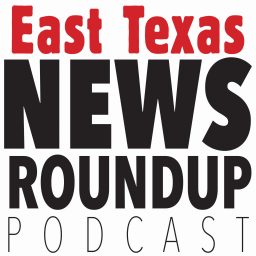 Artwork for East Texas News Roundup