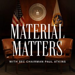 Artwork for Material Matters With SEC Chairman Paul Atkins