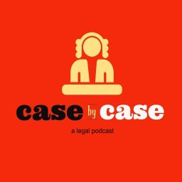 Artwork for Case By Case: A Legal Podcast