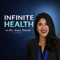 Artwork for Infinite Health with Dr. Arasi Maran