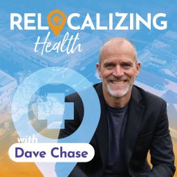 Artwork for Relocalizing Health with Dave Chase