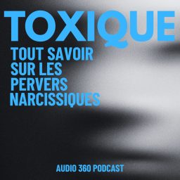 Artwork for Toxique - Tout savoir sur les pervers narcissiques