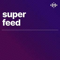 Artwork for Super Feed