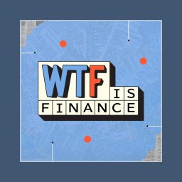Artwork for WTF is Finance