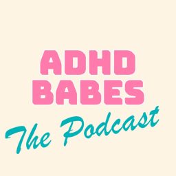 Artwork for ADHD Babes: The Podcast