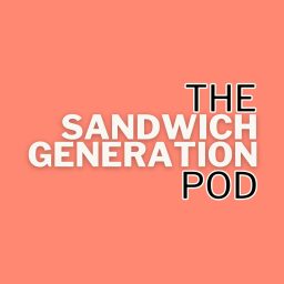 Artwork for The Sandwich Generation Pod