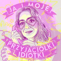 Artwork for Ja i moje przyjaciółki idiotki