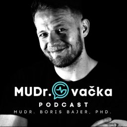 Artwork for MUDr.Ovačka PODCAST Borisa Bajera