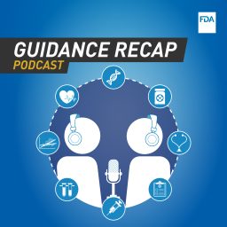 Artwork for FDA Guidance Recap Podcast