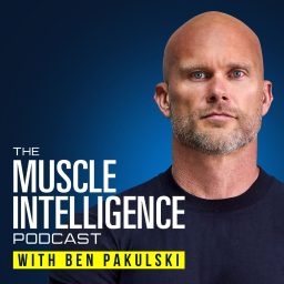 Artwork for Muscle Intelligence — Longevity, Training & Human Performance with Ben Pakulski