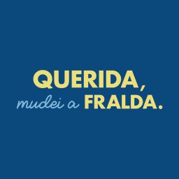 Artwork for Querida, Mudei a Fralda!
