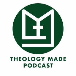 Artwork for Theology Made Podcast