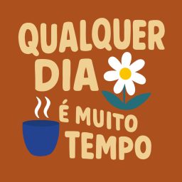 Artwork for Qualquer Dia É Muito Tempo