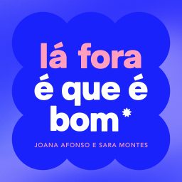Artwork for lá fora é que é bom