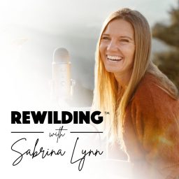 Artwork for ReWilding with Sabrina Lynn