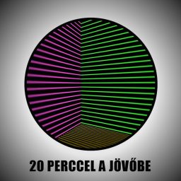 Artwork for 20 perccel a jövőbe