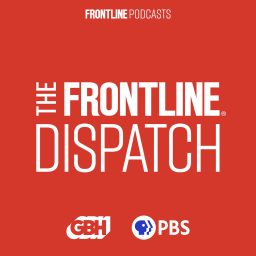 Artwork for The FRONTLINE Dispatch