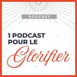 Artwork for Un podcast pour le glorifier