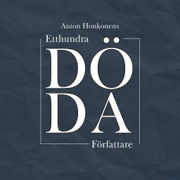 Artwork for Etthundra döda författare