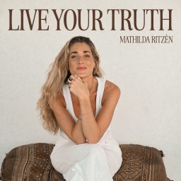 Artwork for Live Your Truth med Mathilda Ritzén