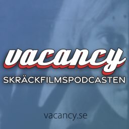 Artwork for vacancy - Skräckfilmspodcasten