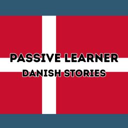 Artwork for Passive Learner – Danish Stories
