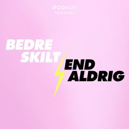 Artwork for Bedre skilt end aldrig