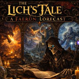Artwork for The Lich's Tale: A Faerûn Lorecast