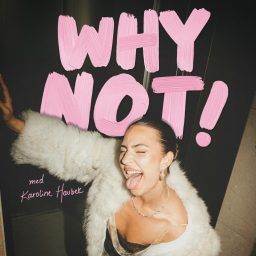 Artwork for Why Not! med Karoline Haubek