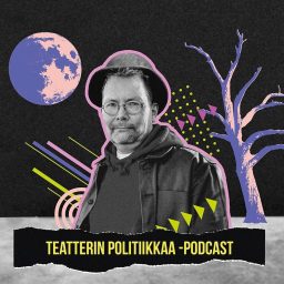 Artwork for Teatterin politiikkaa