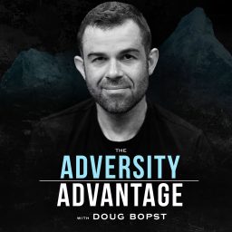 Artwork for The Adversity Advantage with Doug Bopst