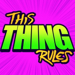 Artwork for This Thing Rules