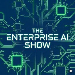 Artwork for The Enterprise AI Show