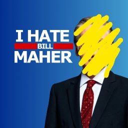 Artwork for I Hate Bill Maher