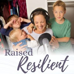Artwork for Raised Resilient: Help Your Highly Sensitive Child