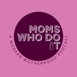 Artwork for Moms Who Do It