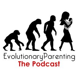 Artwork for Evolutionary Parenting Podcast