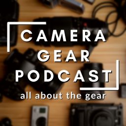 Artwork for The Camera Gear Podcast