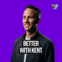 Artwork for Better with Kent