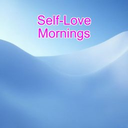 Artwork for Self-Love Morning Affirmations