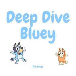Artwork for Deep Dive Bluey