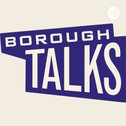Artwork for Borough Talks